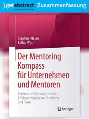 cover image of Der Mentoring-Kompass für Unternehmen und Mentoren (Zusammenfassung)